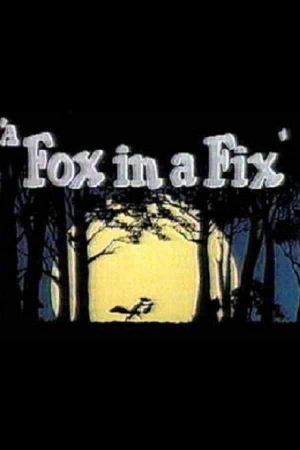 A Fox in a Fix Poster