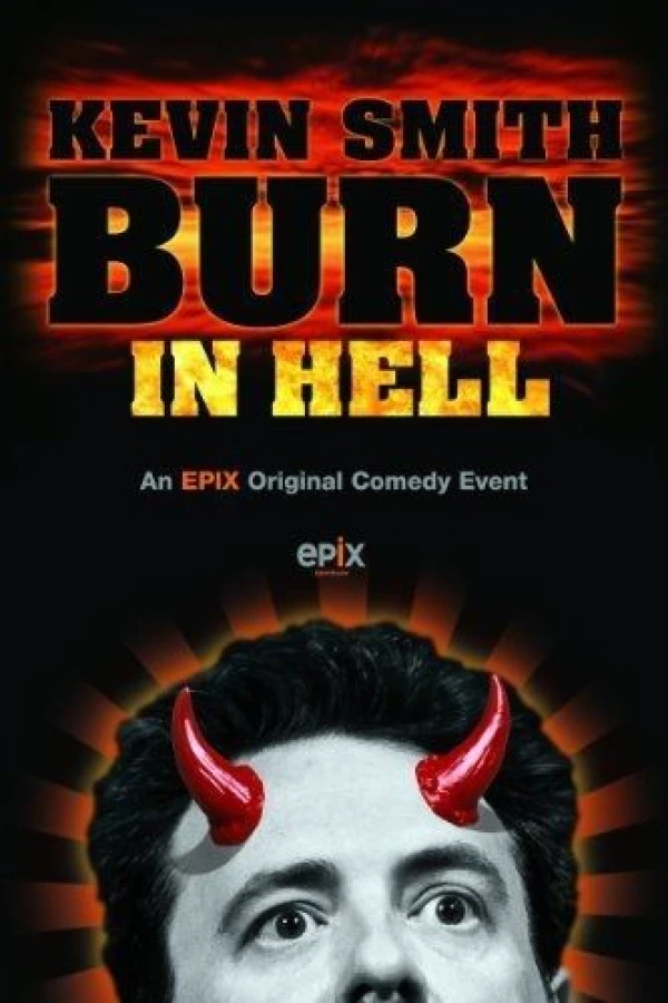 Kevin Smith: Burn in Hell Poster