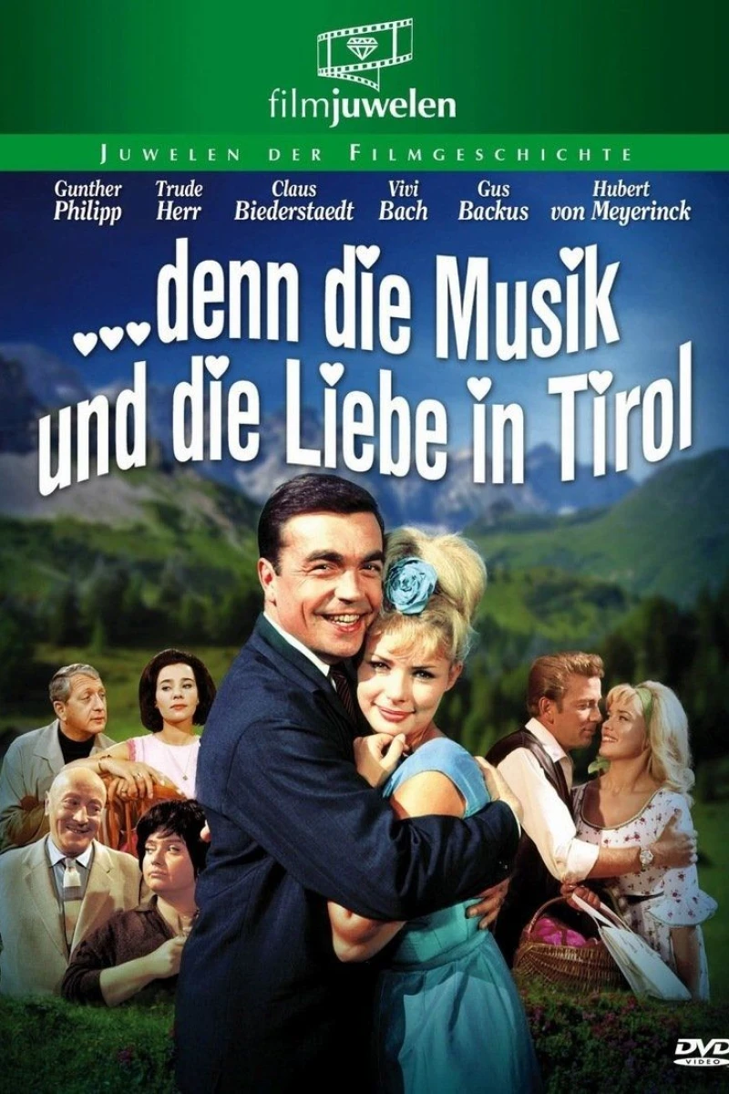 ...denn die Musik und die Liebe in Tirol Poster